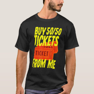 Mannen Raffle tickets Koop 5050 tickets bij mij Ko T-shirt
