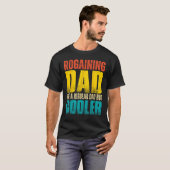 Mannen Rogaining Pap Als een Regular Pap Maar Cool T-shirt (Voorkant volledig)