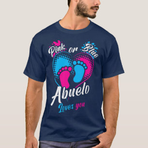 Mannen roze of blauw Abuelo houdt van je gender on T-shirt