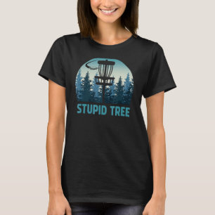 Mannen schijf Golf Funny Stupid Tree Frisbee G T-shirt