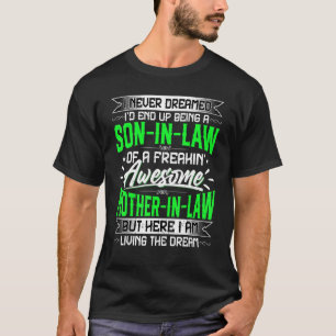 Mannen Son-in-law - ik heb nooit gedacht dat ID ui T-shirt