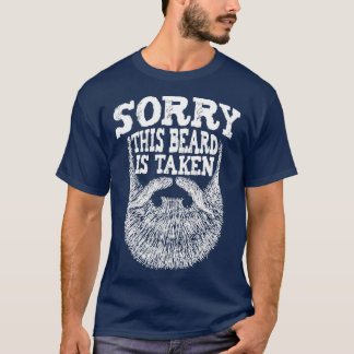 Mannen sorry dat zijn baard is aangelegd op Beard T-shirt
