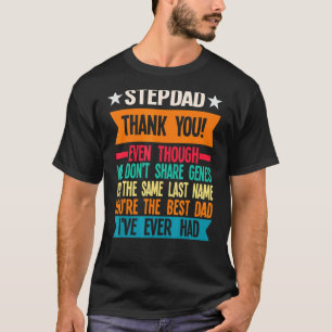 Mannen Stepdad Dank je wel, ook al is vader T-shirt