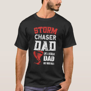 Mannen Storm Chaser Dad Tornado Chaser Storm Chase T-shirt