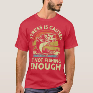 Mannen stress wordt veroorzaakt door niet genoeg g t-shirt