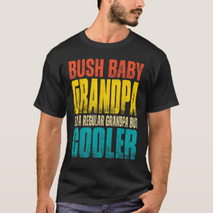 Mannen Struik Baby Opa Als een Reguliere Opa Maar T-shirt