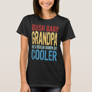 Mannen Struik Baby Opa Als een Reguliere Opa Maar T-shirt