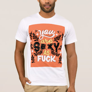 Mannen-T-shirt met You're Sexy als Design T-shirt