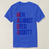 Mannen tegen Greg Abbott T-shirt (Design voorkant)