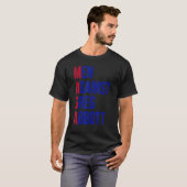 Mannen tegen Greg Abbott  T-shirt (Voorkant volledig)