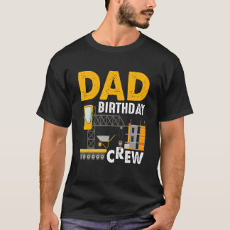 Mannen vader Birthday Crew Bouw Birthday Part T-shirt