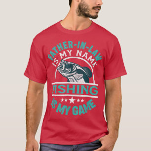 Mannen vader in de wet is mijn naam Gevist is mijn T-shirt