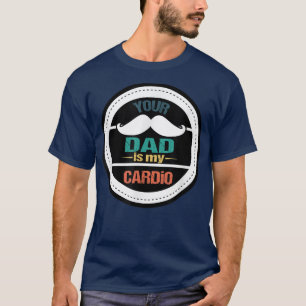 Mannen vader is mijn cardio, grappige pap Gym Work T-shirt