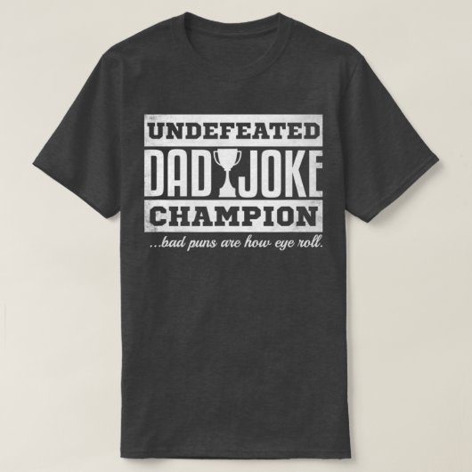 Mannen vader Joke Champion grappige vaders dag cad T-shirt (Design voorkant)