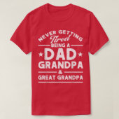 Mannen vader nooit getild, opa en opa Grand T-shirt (Design voorkant)