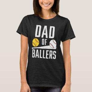 Mannen vader van ballers vader van softbal en honk t-shirt