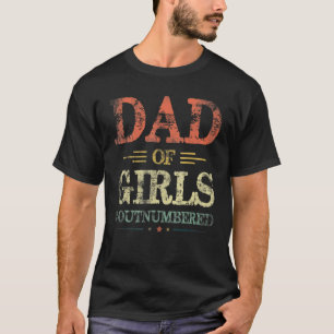 Mannen vader van meisjes overleden vaderdag t-shirt