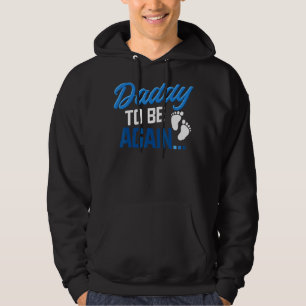 Mannen vader zal binnenkort weer zwanger worden hoodie