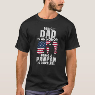 Mannen vader zijn is een eerbetoon dat pawpaw is p t-shirt
