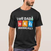 Mannen Vaderdag dat ik papa Jokes periodiek vertel T-shirt (Voorkant)