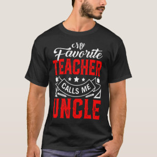 Mannen Vaderdag Mijn favoriete leraar roept me Unc T-shirt