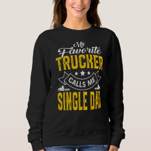 Mannen Vaderdag Mijn favoriete trucker roept me zo Trui