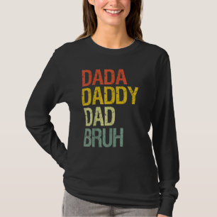 Mannen Vaderdag papa papa papa bruh 43 T-shirt