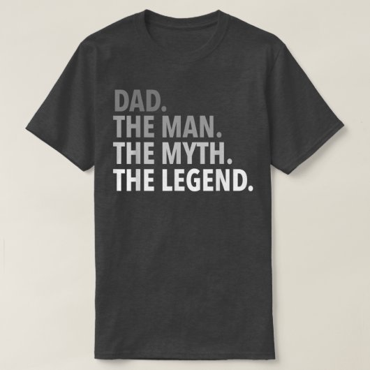 Mannen vaderHet Man De mythe De Legende TDad Vader T-shirt (Design voorkant)