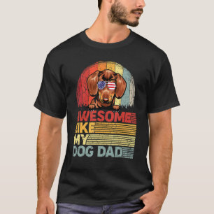Mannen verdrietige teckel Geweldige zoals mijn hon T-shirt