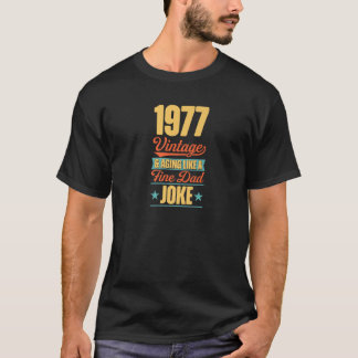 Mannen verjaardag vader 1977  en ouder worden als  t-shirt