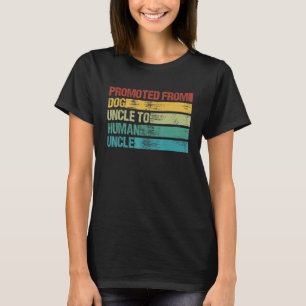 Mannen Vintage promoot van Dog oom naar Human Unc T-shirt