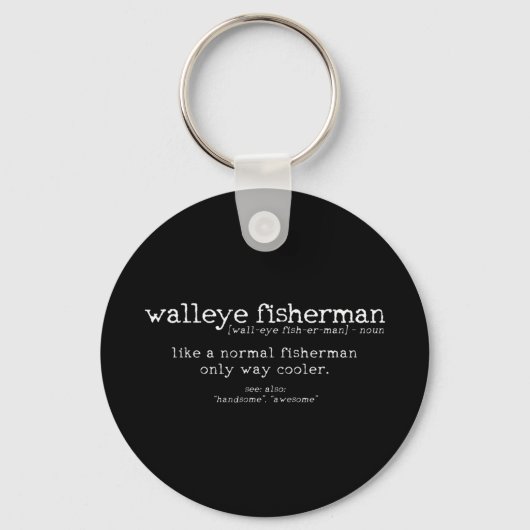 Mannen vissoort "Walleye Fisherman Definition Funn Sleutelhanger (Voorkant)