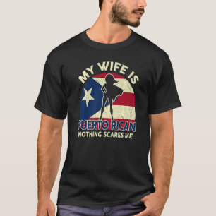 Mannen vlag van Puerto Rico Mijn vrouw is Puerto R T-shirt