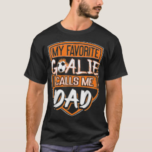 Mannen voetballer Faher Goalie Dad T-shirt