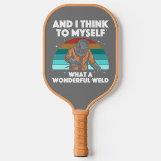 Mannen voor de beste lassen Arc Welder Pipeliner I Pickleball Paddle