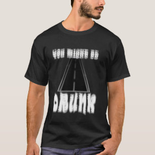 Mannen Vrouwen Grappig Drinken Humor Ik Denk Dat J T-shirt