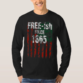 Mannen vrouwen zijn sinds 1865 vrij Ish T-shirt