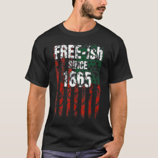 Mannen vrouwen zijn sinds 1865 vrij Ish T-shirt