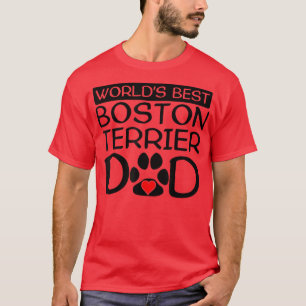 Mannen wereld beste terrier van Boston, pa Dog Own T-shirt