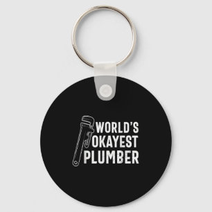 Mannen werelden Okayest Plumber Funny Plumber Quot Sleutelhanger