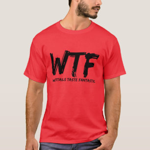 Mannen WTF Whitetails Taste Fantastic T-Shirt