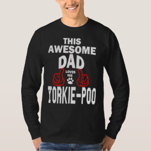 Mannen Yorkie Poo Papa Hondenliefhebber Poodle + Y T-shirt