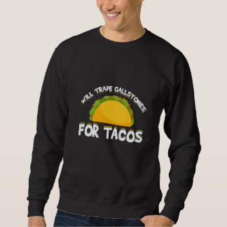 Mannen zal galstenen ruilen voor tacos galblaas R Trui
