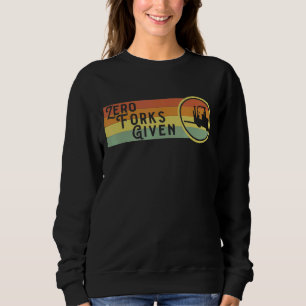 Mannen Zero Forks Gegeven Cool Quote Forklift Driv Trui