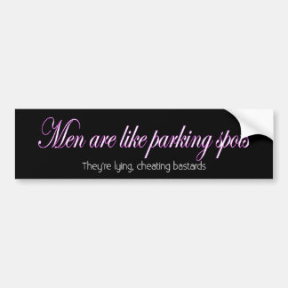 Mannen zijn als parkeerplaatsen bumpersticker