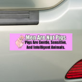 Mannen zijn geen Varkens Bumpersticker (Op auto)