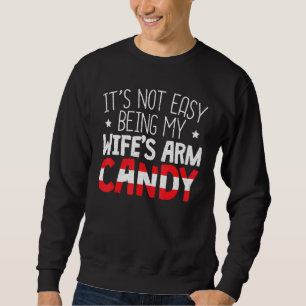 Mannen zijn niet gemakkelijk mijn Wifes Arm Snoep Trui