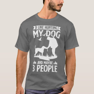 Mannenjager Ik Jacht Liefst Op Mijn Hond En Missch T-shirt