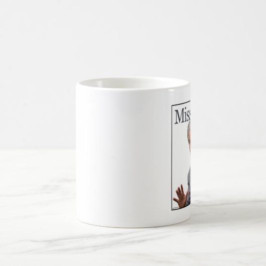 manquez-moi Mlle Me Yet ? tasse (Centre)