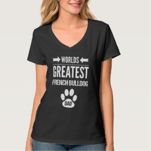 Mans Beste Franse Bulldog Hond Papa Poot Pr T-shirt